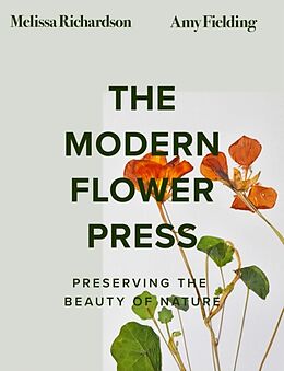 Fester Einband The Modern Flower Press von Melissa Richardson, Amy Fielding