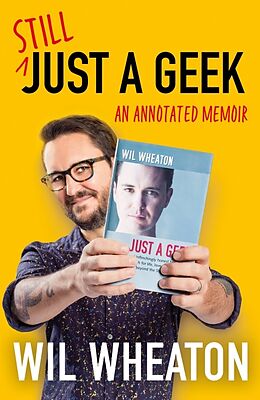 Couverture cartonnée Still Just a Geek de Wheaton Wil