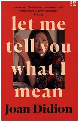 Couverture cartonnée Let Me Tell You What I Mean de Joan Didion