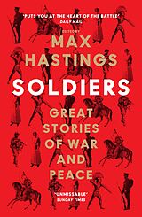eBook (epub) Soldiers: Great Stories of War and Peace de Max Hastings