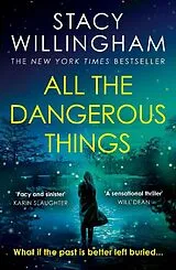 Kartonierter Einband All the Dangerous Things von Stacy Willingham