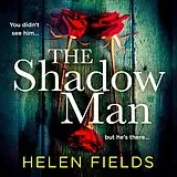 Audio CD (CD/SACD) The Shadow Man von Fields Helen