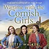 Audio CD (CD/SACD) Wartime With the Cornish Girls von Betty Walker