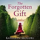 Audio CD (CD/SACD) The Forgotten Gift von Kathleen Mcgurl
