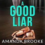 Audio CD (CD/SACD) A Good Liar von Brooke Amanda