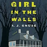Audio CD (CD/SACD) Girl in the Walls von A.J. Gnuse