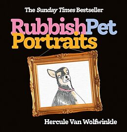 Fester Einband Rubbish Pet Portraits von Hercule Van Wolfwinkle