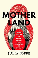 Kartonierter Einband Motherland von Julia Ioffe