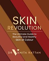 Livre Relié Skin Revolution de Dr Vanita Rattan