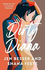 Kartonierter Einband Dirty Diana (1) von Jen Besser, Shana Feste