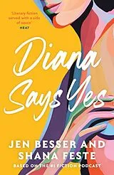 Kartonierter Einband Diana Says Yes von Jen Besser