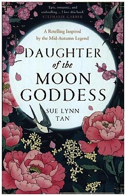 Couverture cartonnée The Daughter of the Moon Goddess de Sue Lynn Tan