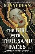Kartonierter Einband The Girl with a Thousand Faces von Sunyi Dean