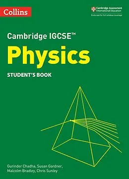 E-Book (epub) Cambridge IGCSE(TM) Physics Student's Book (Collins Cambridge IGCSE(TM)) von Gurinder Chadha, Susan Gardner, Malcolm Bradley