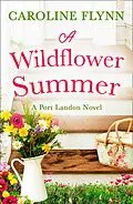 E-Book (epub) Wildflower Summer von Caroline Flynn