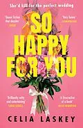 E-Book (epub) So Happy For You von Celia Laskey