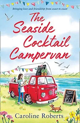 E-Book (epub) Seaside Cocktail Campervan von Caroline Roberts