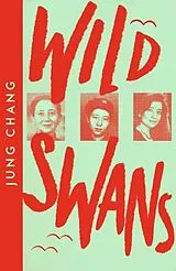Kartonierter Einband Wild Swans von Chang Jung