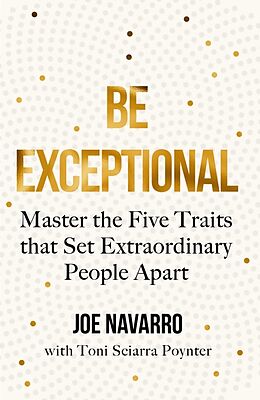 Couverture cartonnée Be Exceptional de Joe Navarro