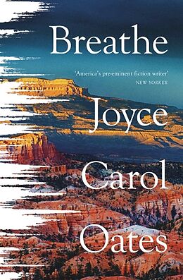 Kartonierter Einband Breathe von Joyce Carol Oates