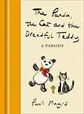 E-Book (epub) Panda, the Cat and the Dreadful Teddy: A Parody von Paul Magrs