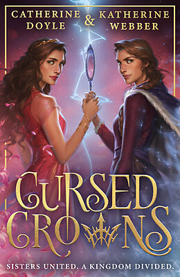 Couverture cartonnée Cursed Crowns de Katherine Webber, Catherine Doyle