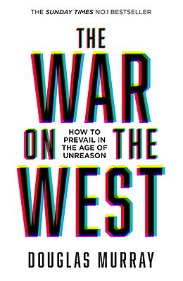 E-Book (epub) War on the West: How to Prevail in the Age of Unreason von Douglas Murray