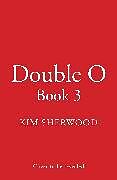 Livre Relié Double O Book 3 de Sherwood Kim