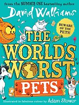 Couverture cartonnée The World's Worst Pets de David Walliams