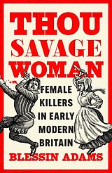 Livre Relié Thou Savage Woman de Blessin Adams