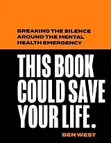 Fester Einband This Book Could Save Your Life von Ben West