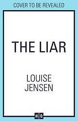 Couverture cartonnée The Liar de Louise Jensen