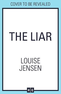 Couverture cartonnée The Liar de Louise Jensen