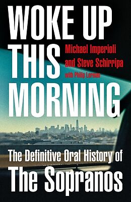 Couverture cartonnée Woke Up This Morning de Michael Imperioli, Steve Schirripa