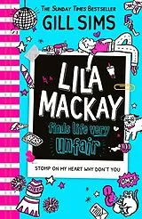 Kartonierter Einband Lila Mackay Finds Life Very Unfair von Gill Sims