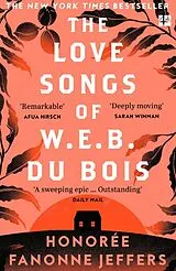 Kartonierter Einband The Love Songs of W.E.B. Du Bois von Honorée Fanonne Jeffers