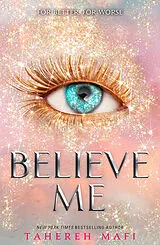 Kartonierter Einband Believe Me von Tahereh Mafi
