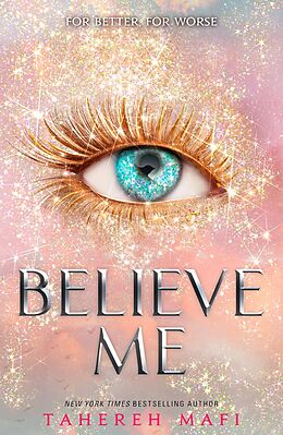 E-Book (epub) Believe Me (Shatter Me) von Tahereh Mafi