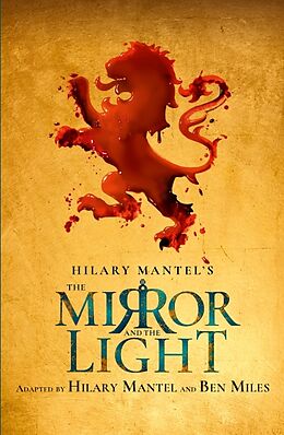 Couverture cartonnée The Mirror and the Light de Hilary Mantel, Miles Ben