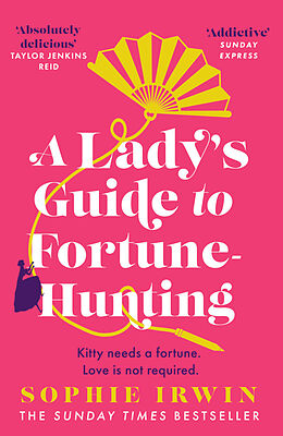 Couverture cartonnée A Lady's Guide to Fortune-Hunting de Sophie Irwin