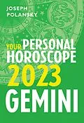 E-Book (epub) Gemini 2023: Your Personal Horoscope von Joseph Polansky