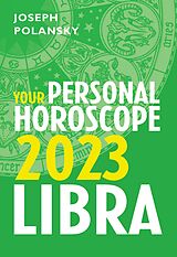 eBook (epub) Libra 2023: Your Personal Horoscope de Joseph Polansky