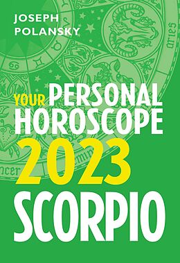 eBook (epub) Scorpio 2023: Your Personal Horoscope de Joseph Polansky