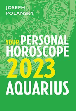 eBook (epub) Aquarius 2023: Your Personal Horoscope de Joseph Polansky