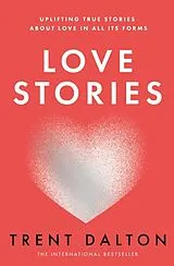 Kartonierter Einband Love Stories von Trent Dalton