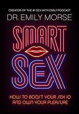 Couverture cartonnée Smart Sex de Dr Emily Morse