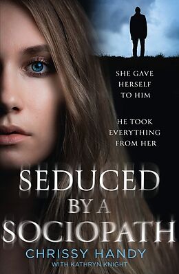 Couverture cartonnée Seduced by a Sociopath de Chrissy Handy