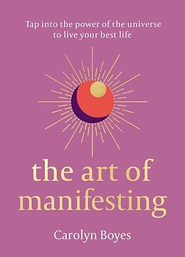 Article non livre The Art of Manifesting de Carolyn Boyes