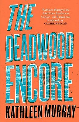 E-Book (epub) Deadwood Encore von Kathleen Murray