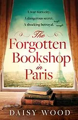 Poche format B The Forgotten Bookshop in Paris von Daisy Wood